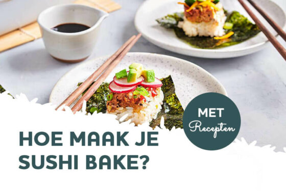 Sushi bake: wat is het en hoe maak je het?