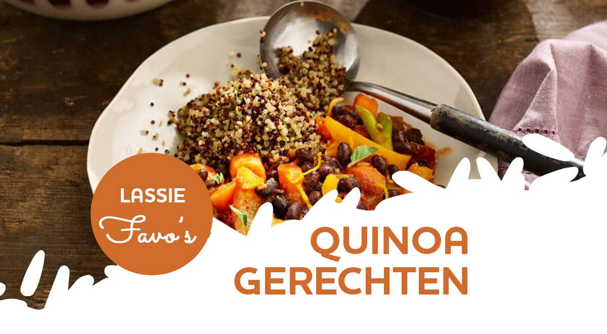 Lassie Favo’s: 15x Lekkere Quinoa Gerechten - Lassie Rijst