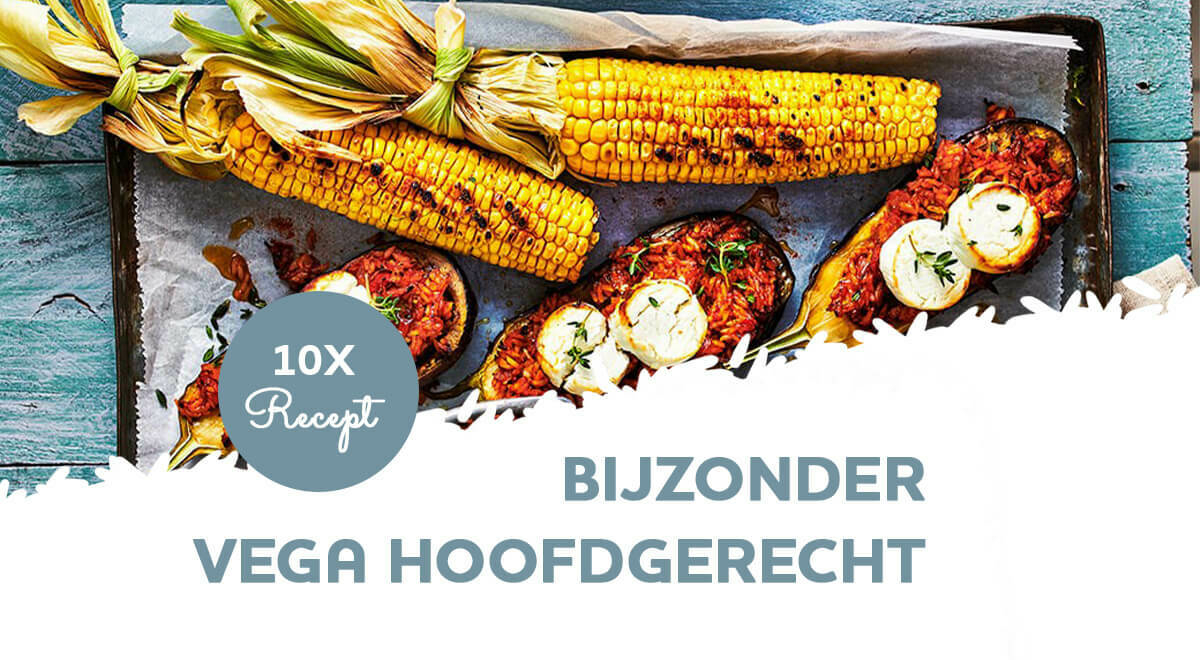 10x een bijzonder vegetarisch hoofdgerecht